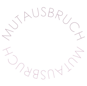 MUTAUSBRUCH